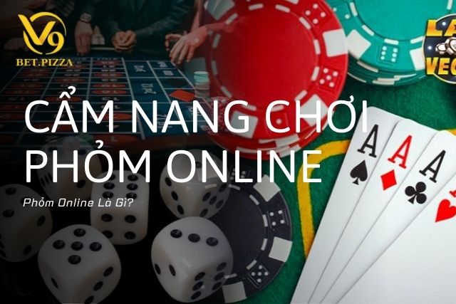 Phỏm Online Là Gì?