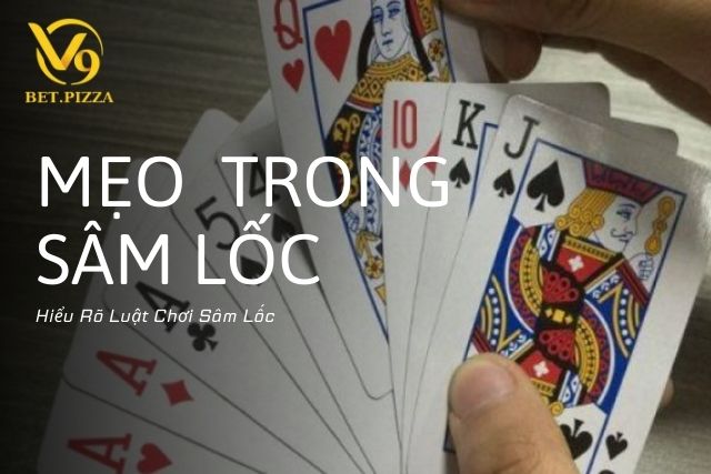 Hiểu Rõ Luật Chơi Sâm Lốc