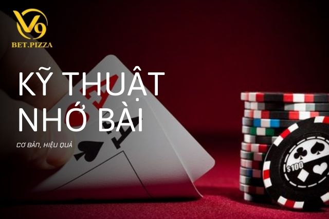 Kỹ thuật nhớ bài cơ bản, hiệu quả